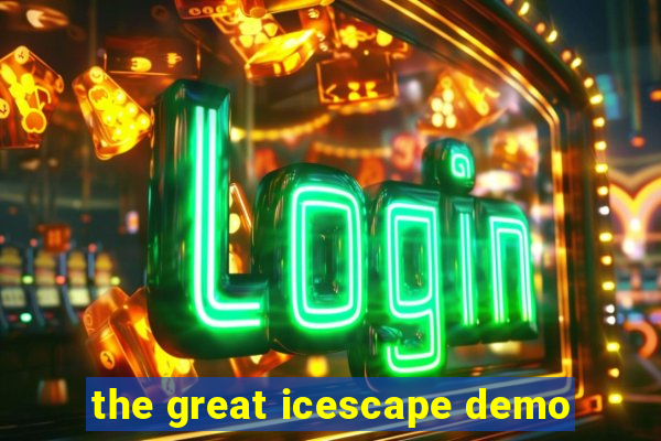 the great icescape demo